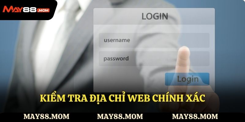  Kiểm tra địa chỉ web chính xác