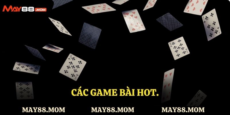 Các game bài hot.