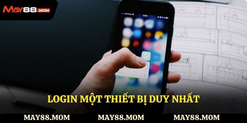 Login một thiết bị duy nhất