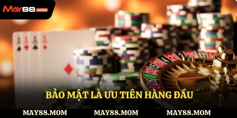  Bảo mật là ưu tiên hàng đầu