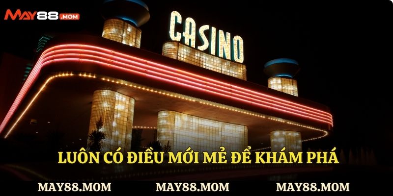  Luôn có điều mới mẻ